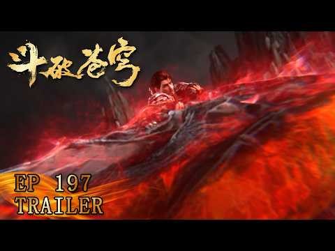 🔥ENG SUB【4K】|Heavenly Tomb & Flame Clan Encounter|Battle Through the Heavens EP 197 trailer