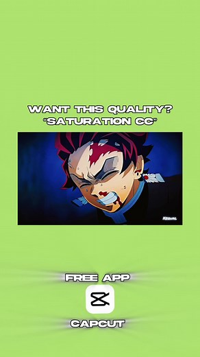 SATURATION CC! #CapCut #cccreator #foryoupage #tutorial #edit #xzqual #animefyp