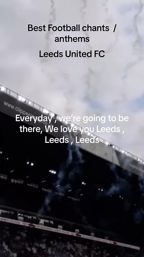 Leeds United FC Anthem: Marching on Together