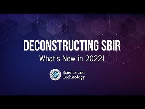 Deconstructing SBIR: What's New in 2022!