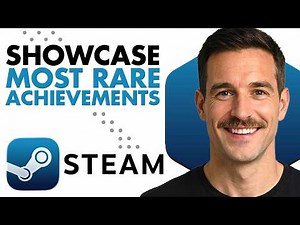 How To Showcase Your Most Rare Achievements On Your Steam Profile (Full Guide 2026)