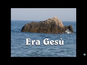 Era Gesù - (It was Jesus) - Rino Bevilacqua - cantico cristiano