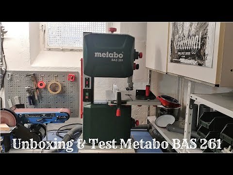 Unboxing & Test Bandsäge Metabo Bas 261 - Erste Eindrücke + Probeschnitte