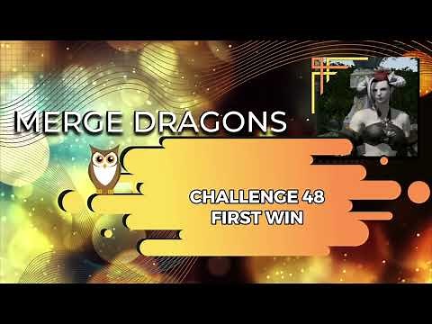 Merge Dragons | Challenge 48 First Win