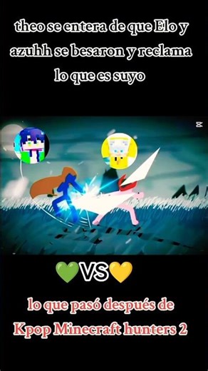 theo vs Elo por el amor de azuuhh kaii lo que pasó después de Kpop Minecraft hunters #eloyt #edit