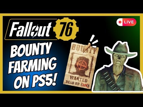 Bounty Farming With Viewer's on PlayStation ! | Fallout 76 Livestream