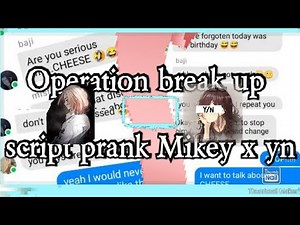 operation break up script prank/| toyko revengers x yn | texting content Pt.1