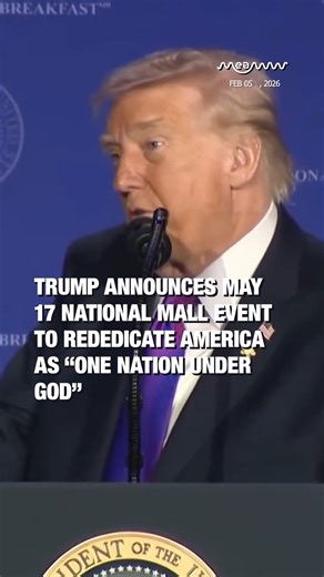 President Trump Announces National Mall Event to Rededicate America as “One Nation Under God” President Trump announced a May 17, 2026 gathering on the National Mall to “rededicate America as one nation under God.” Calling faith essential to national strength, Trump invited Americans nationwide to come together in prayer and thanksgiving. #Trump #OneNationUnderGod #FaithInAmerica #NationalMall #ReligiousFreedom #AmericaFirst #ChristianNation #PrayerForAmerica #USPolitics | MEAWW