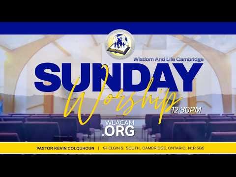 Wisdom and Life Cambridge Sunday Service|| "Unplug to Plug In" ~ Pastor K. Colquhoun