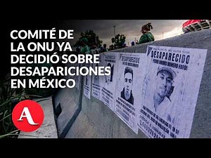 Comité de la ONU ya decidió sobre desapariciones en México: Centro Prodh