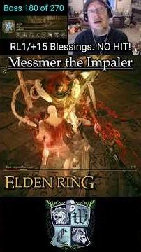Messmer the Impaler. Rune Level 1, +15 Blessing. NO HIT! #eldenring #shadowoftheerdtree