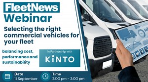 Fleet News Webinar: Selecting the right commercial vehicles for your fleet: balancing cost, performance and sustainability, in partnership with KINTO