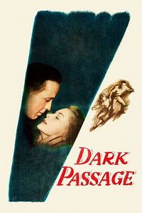 Dark Passage (1947) - Movie