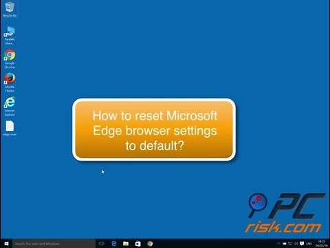 How to reset Microsoft Edge browser to default settings?