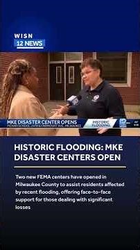 Disaster Recovery Centers open in Milwaukee