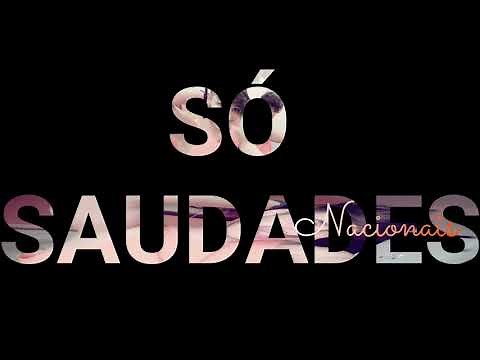 SAUDADES NACIONAIS - AS MELHORES CANÇÕES