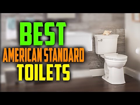 ✅ Top 5:🚽 BEST American Standard Toilets In 2024 [ Best Flushing American Standard Toilet ]