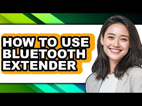 How to Use Bluetooth Extender (easy Method)