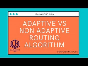 Adaptive vs Non adaptive Routing Algorithm in Computer Network