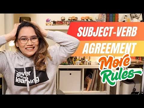 MORE Subject-Verb Agreement Rules | Language Proficiency