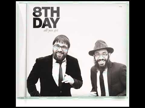 8TH DAY "ALL YOU GOT" Preview