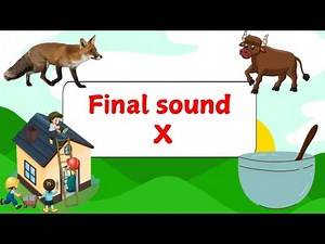 Final Sound X / Phonics for kids / X letter sound for kids