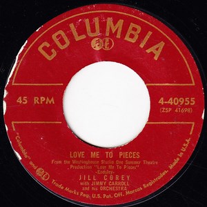 Jill Corey - Love Me To Pieces / Love
