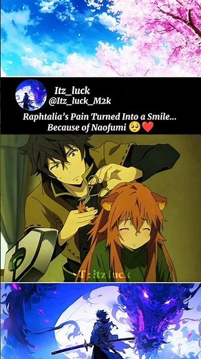 Raphtalia Smiles Because of Naofumi 🥺❤ ~ The Rising Of The Shield Hero EP2 #short #animeedit