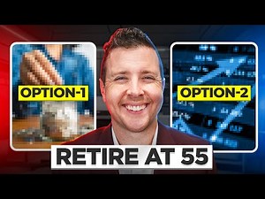 Retire at 55 with These 2 Proven Retirement Strategies