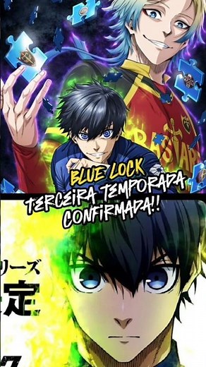 TERCEIRA TEMPORADA DE BLUE LOCK CONFIRMADA! 😱🔥