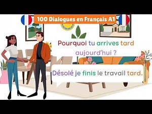 100 Dialogues en Français A1 | Conversations Simples du Quotidien | Apprendre le Français Facilement