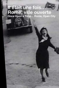 Once Upon a Time... 'Rome, Open City' - Movie