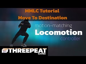 Motion-Matching Locomotion Controller (MMLC) Tutorial - Move to Destination