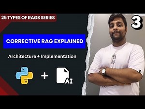 Corrective RAG Architecture & Implementation - Step-by-Step Guide | Retrieval-Augmented Generation