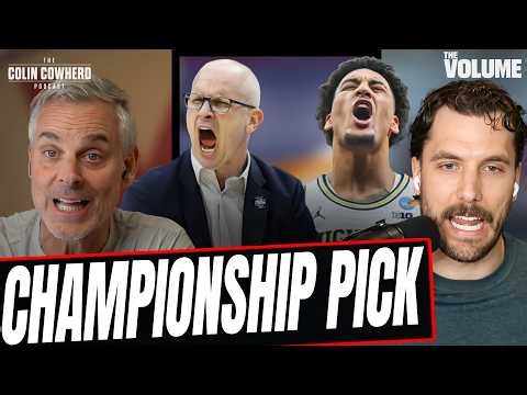 Colin Cowherd PREDICTS UConn-Michigan March Madness FINAL | College Basketball Podcast