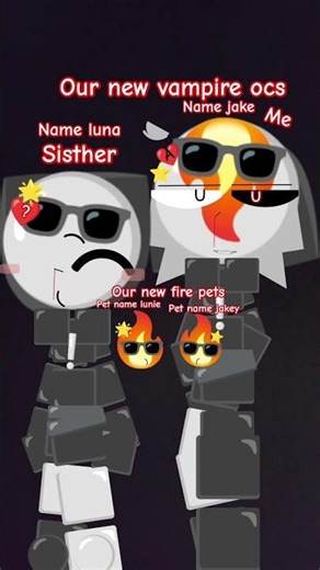 our new vampire ocs and new fire pets