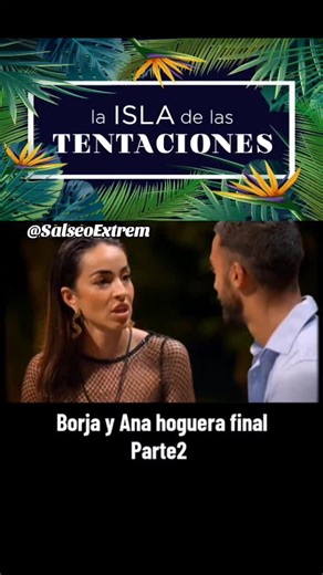 La isla de las tentaciones: momentos virales y reacciones