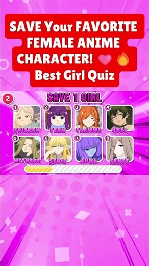 SAVE Your FAVORITE FEMALE ANIME CHARACTER! 🩷🔥Best Girl Quiz