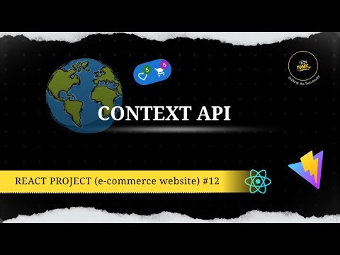 React Context Explained | Original Tech Tonic | React Project #12