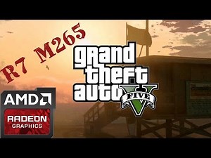 Gta v - AMD R7 M265 high settings | HD