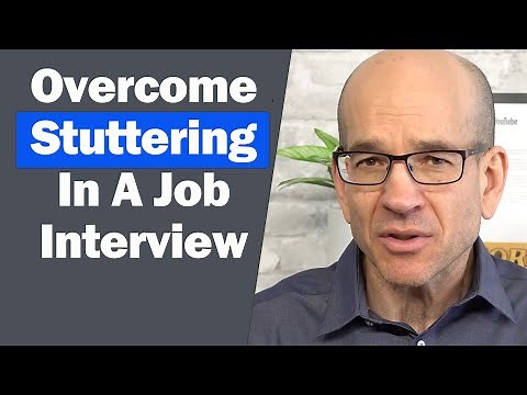 Do You Stutter? How to overcome a stutter in a job interview