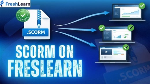 SCORM on FreshLearn | Enterprise-Ready Training Without a Legacy LMS | FreshLearn