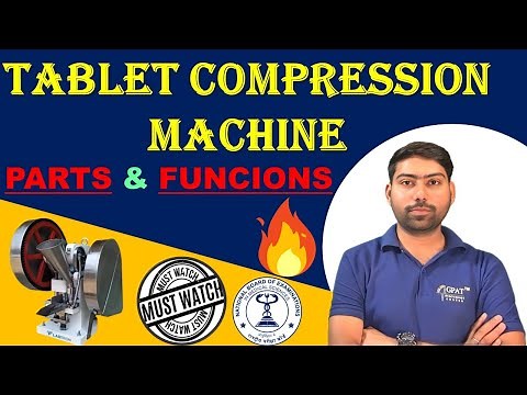 TABLET COMPRESSION MACHINE | PARTS & FUNCTIONS OF TABLET PUNCHING MACHINE | PHARMACEUTICS #gpat2024