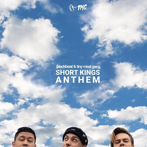 blackbear & Tiny Meat Gang – short kings anthem