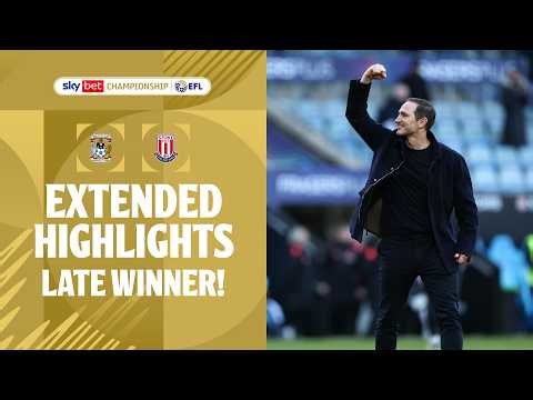 LATE WINNER! | Coventry City v Stoke City Extended Highlights