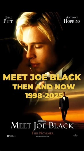 Meet Joe Black: 1998 vs. 2026 🕒⚡#shorts #movie #joeblack