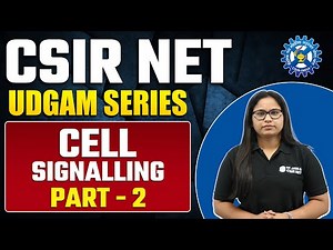 Cell Signalling Part - 2 | Life Science | CSIR NET 2023