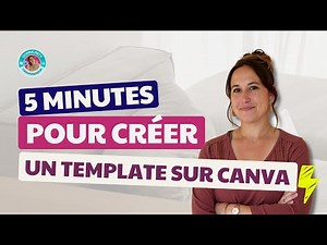 Créer un template sur Canva - Ma méthode testée et approuvée