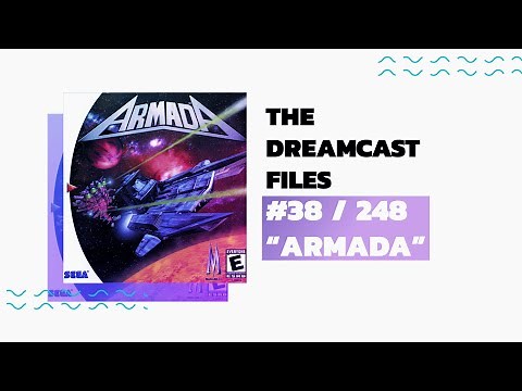 ARMADA (Dreamcast Files #38)