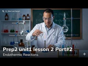 Lesson 2 Part 2: Endothermic Reactions ❄️🔥 | Easy Chemistry Explained